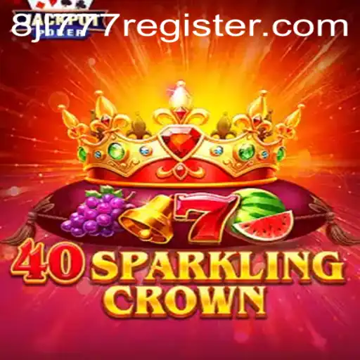 Explore the Exciting Universe of 40SparklingCrown With 8JL777
